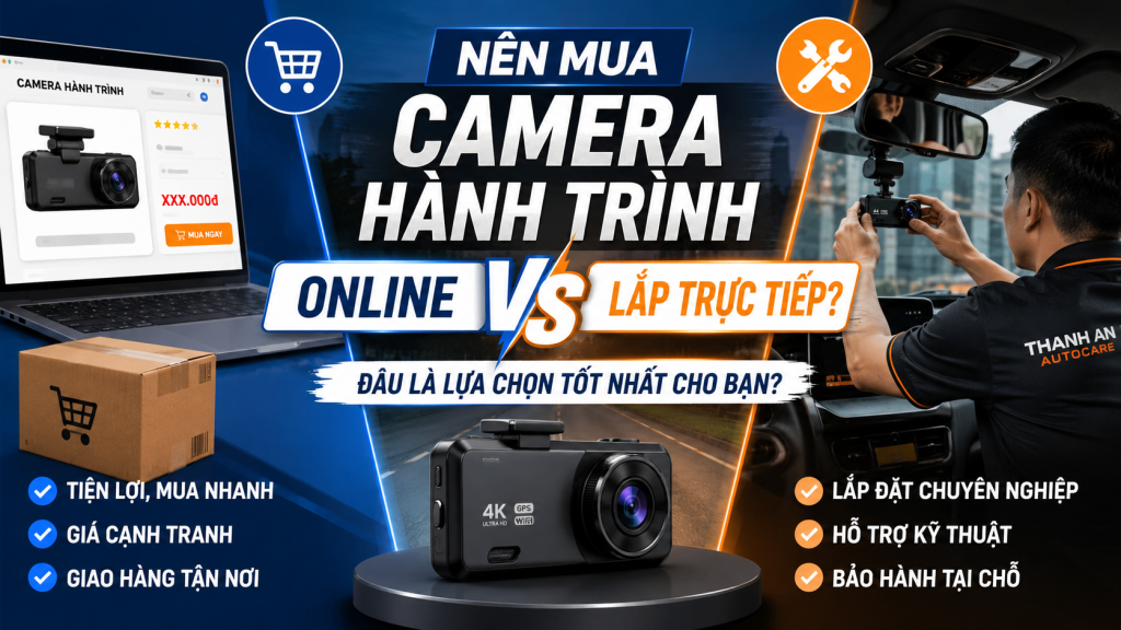 nen-mua-camera-hanh-trinh-online-hay-lap-truc-tiep